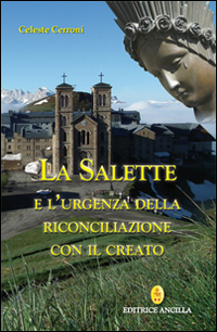 La Salette e l'urgenza della riconciliazione con il creato