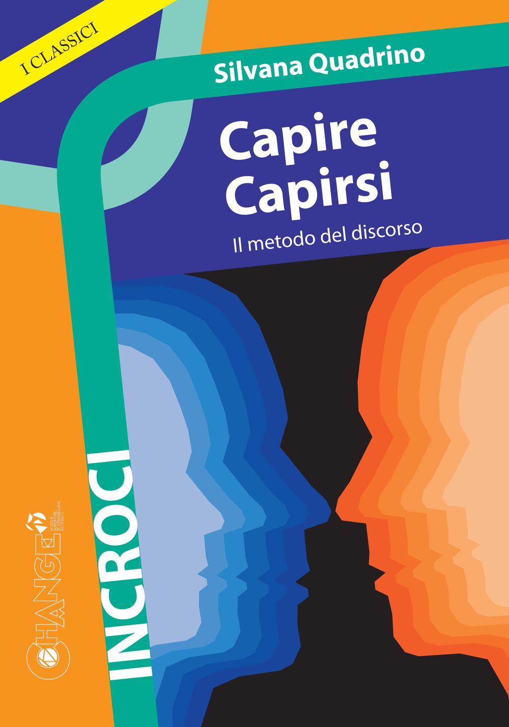 Capire capirsi. Il metodo del discorso