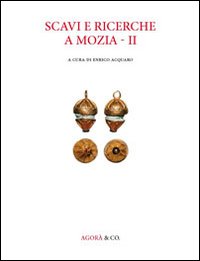 Scavi e ricerche a Mozia. Vol. 2