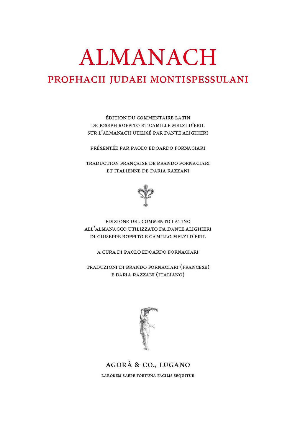Almanach. Edizione del commento latino all'Almanacco utilizzato da Dante Alighieri di Giuseppe Boffito e Camillo Melzi d'Eril. Ediz. latino, italiano e francese 