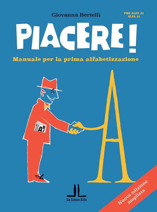 Piacere! Manuale per la prima alfabetizzazione