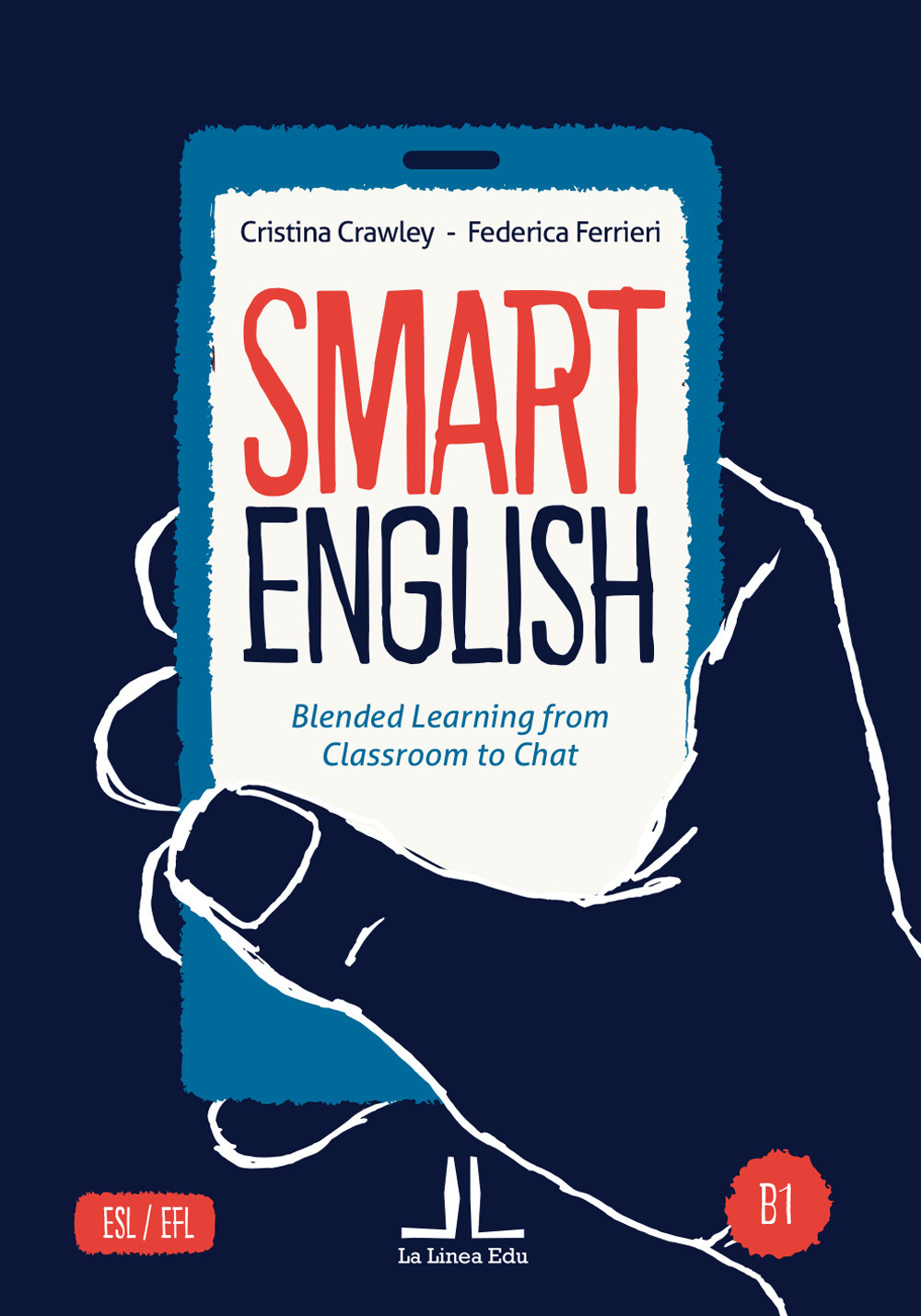 Smart English B1. Blended learning from classroom to chat