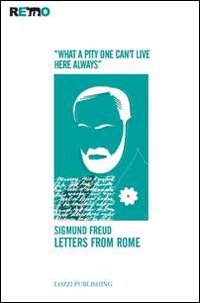 Letters from Rome. «What a pity one can't live here always»