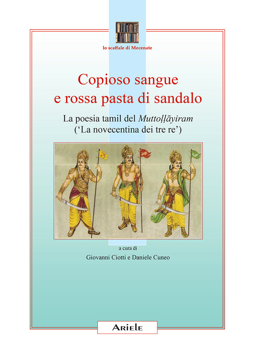 Copioso sangue e rossa pasta di sandalo