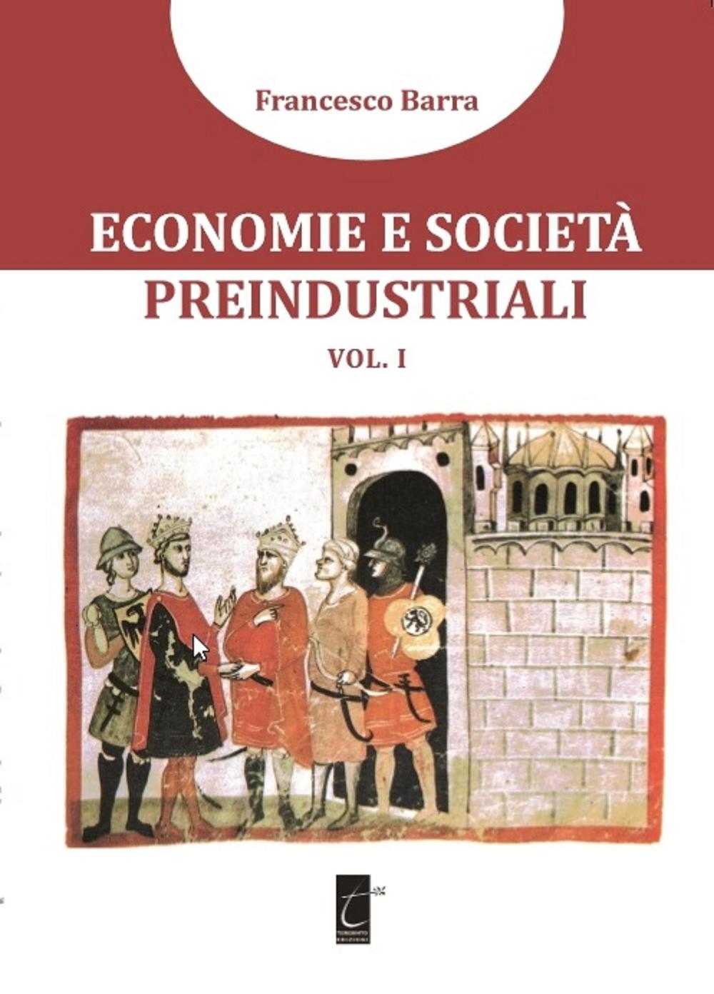 Economie e società preindustriali. Vol. 1