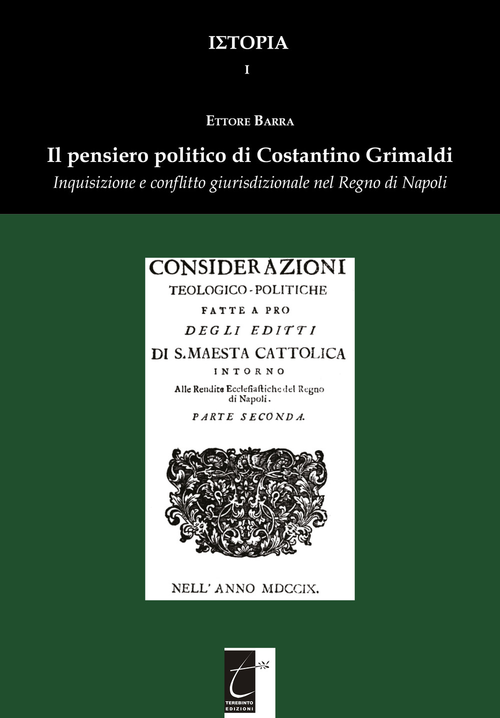 Il pensiero politico di Costantino Grimaldi. Inquisizione e conflitto giurisdizionale nel Regno di Napoli