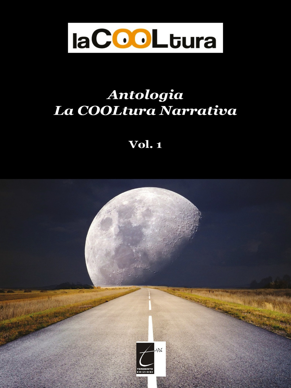 La COOLtura narrativa. Antologia. Vol. 1
