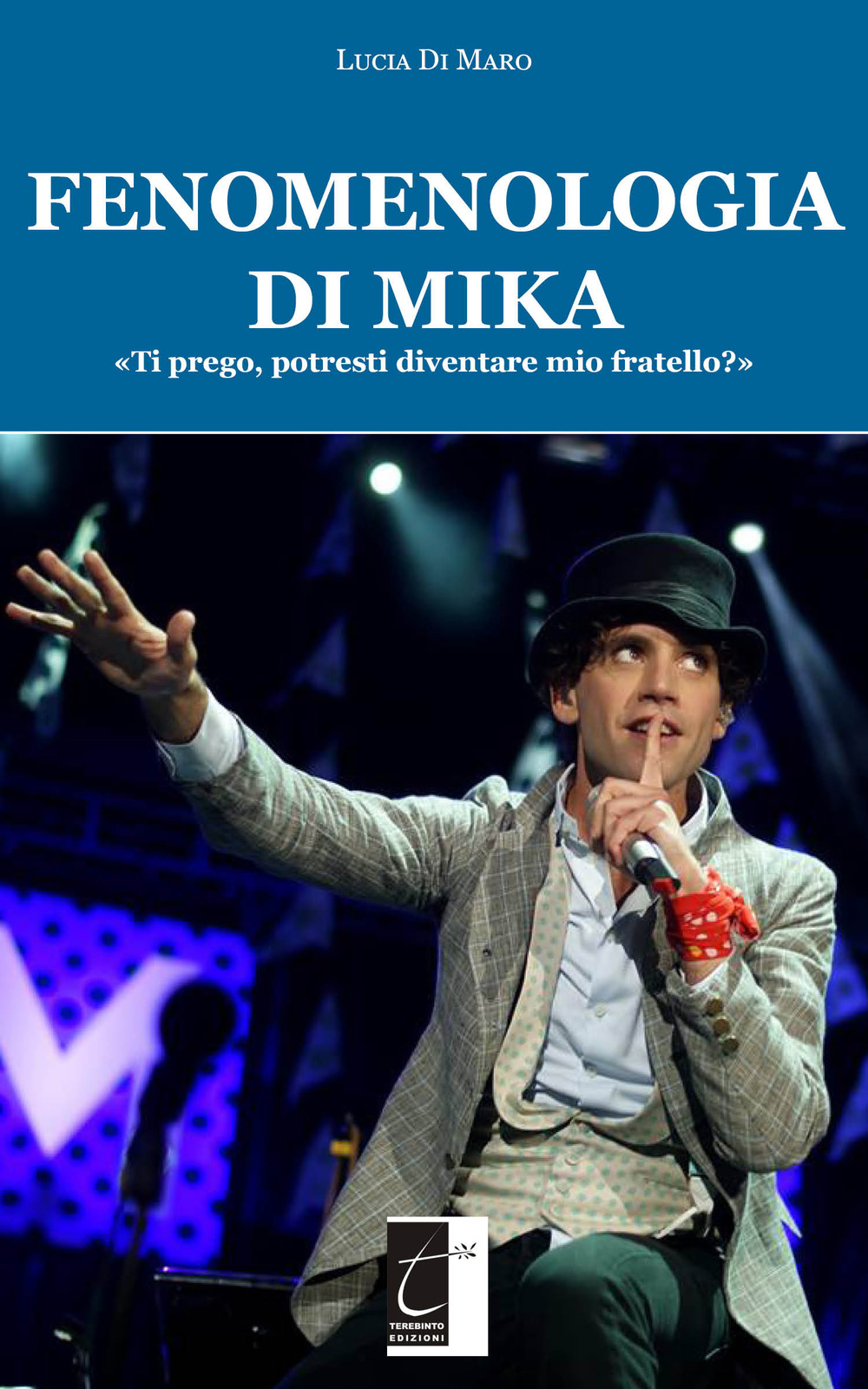 Fenomenologia di Mika. «Ti prego, potresti diventare mio fratello?»