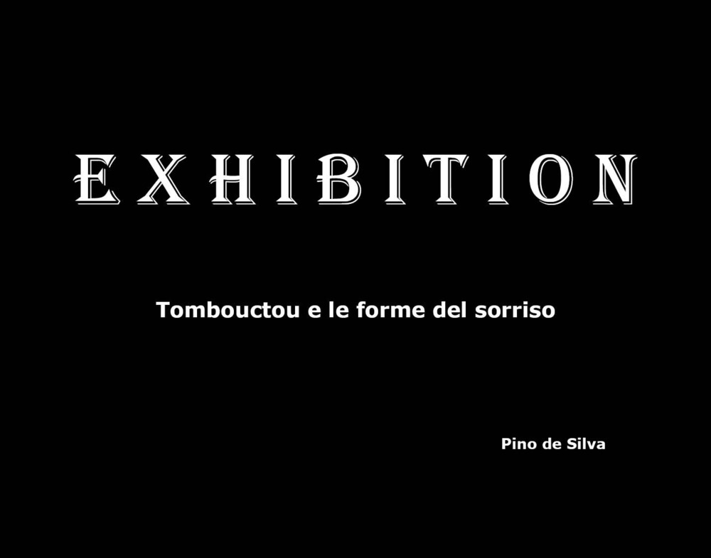 Exhibition. Tombouctou e le forme del sorriso. Ediz. illustrata