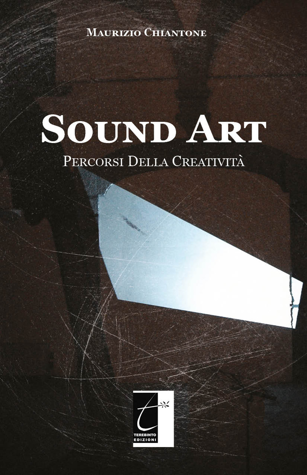 Sound Art. Percorsi della creatività. Ediz. illustrata