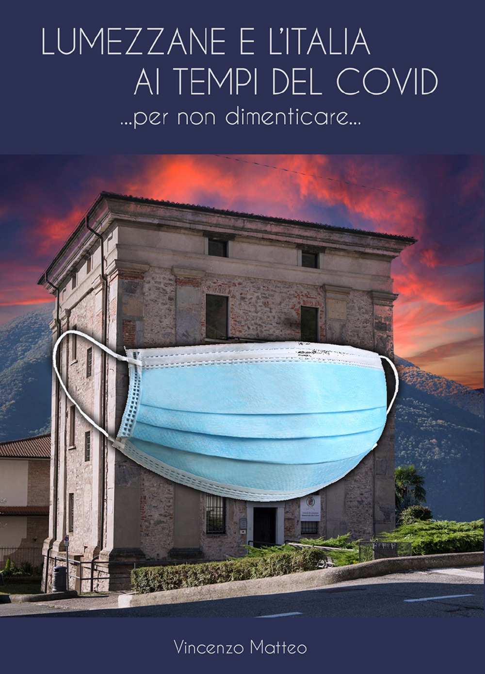 Lumezzane e l'Italia ai tempi del Covid. Per non dimenticare