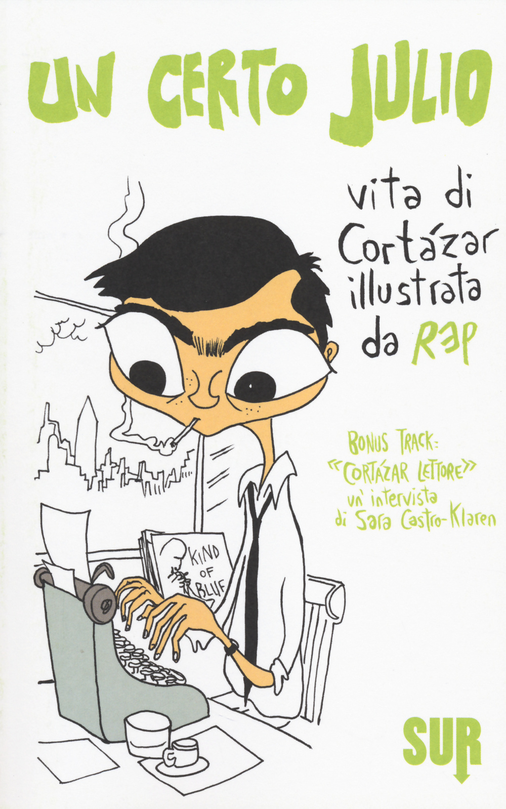 Un certo Julio. Vita di Cortázar illustrata da Rep