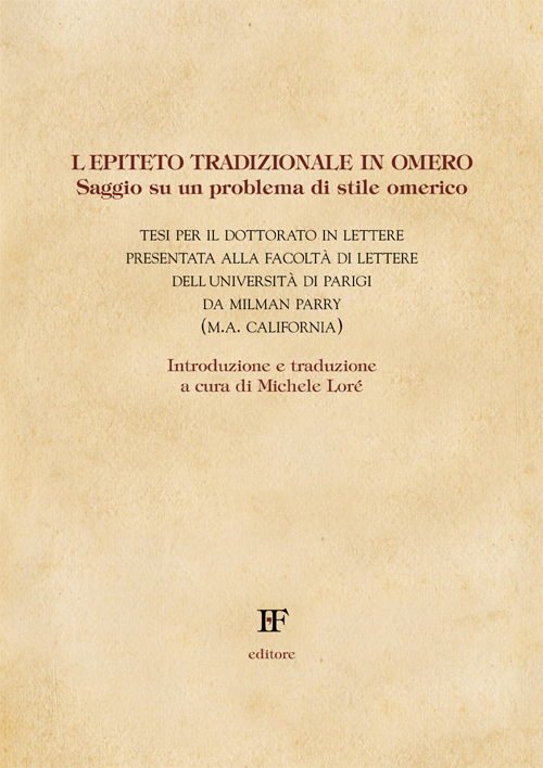 L'epiteto tradizionale in Omero. Saggio su un problema di stile omerico