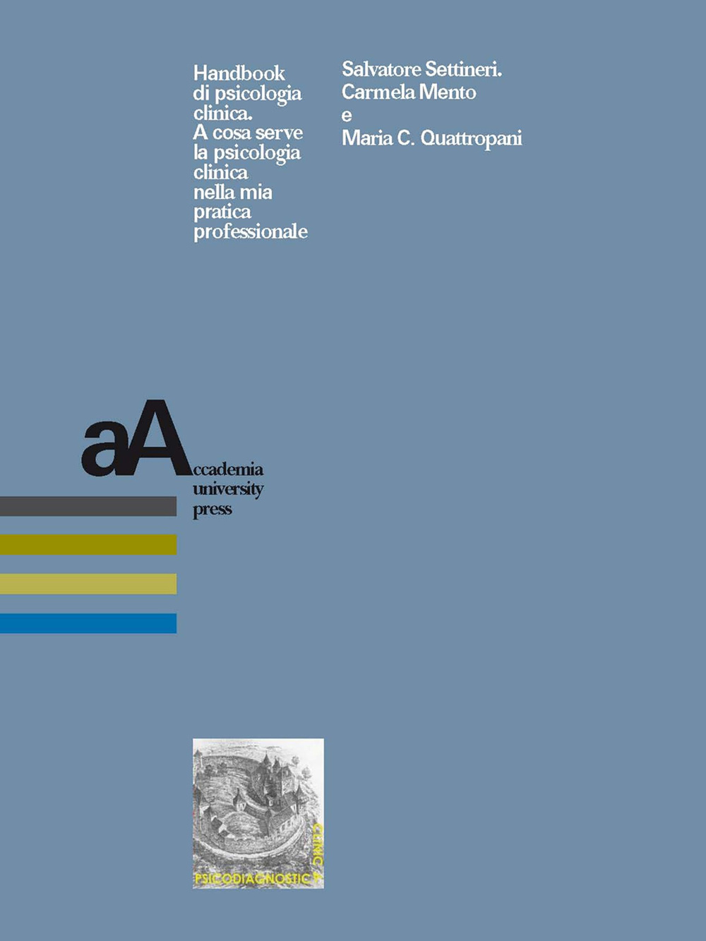 Handbook di psicologia clinica. A cosa serve la psicologia clinica nella mia pratica professionale