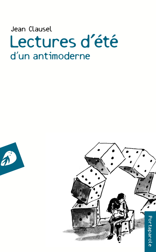 Lectures d'été d'un antimoderne