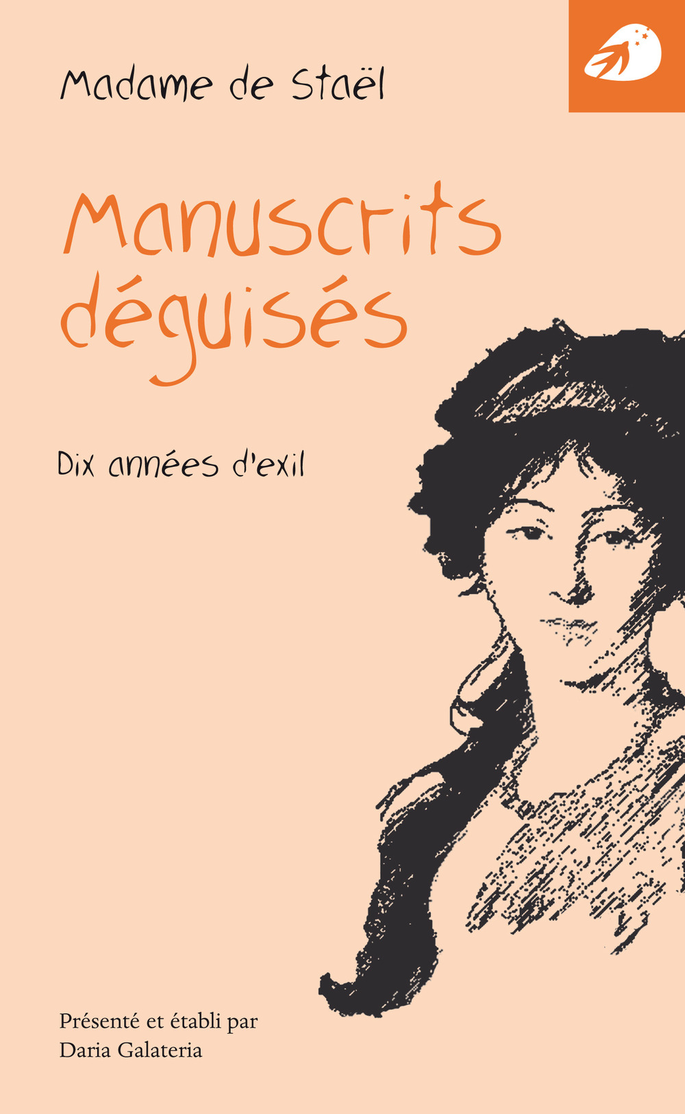 Manuscrits déguisés. Dix années d'exil