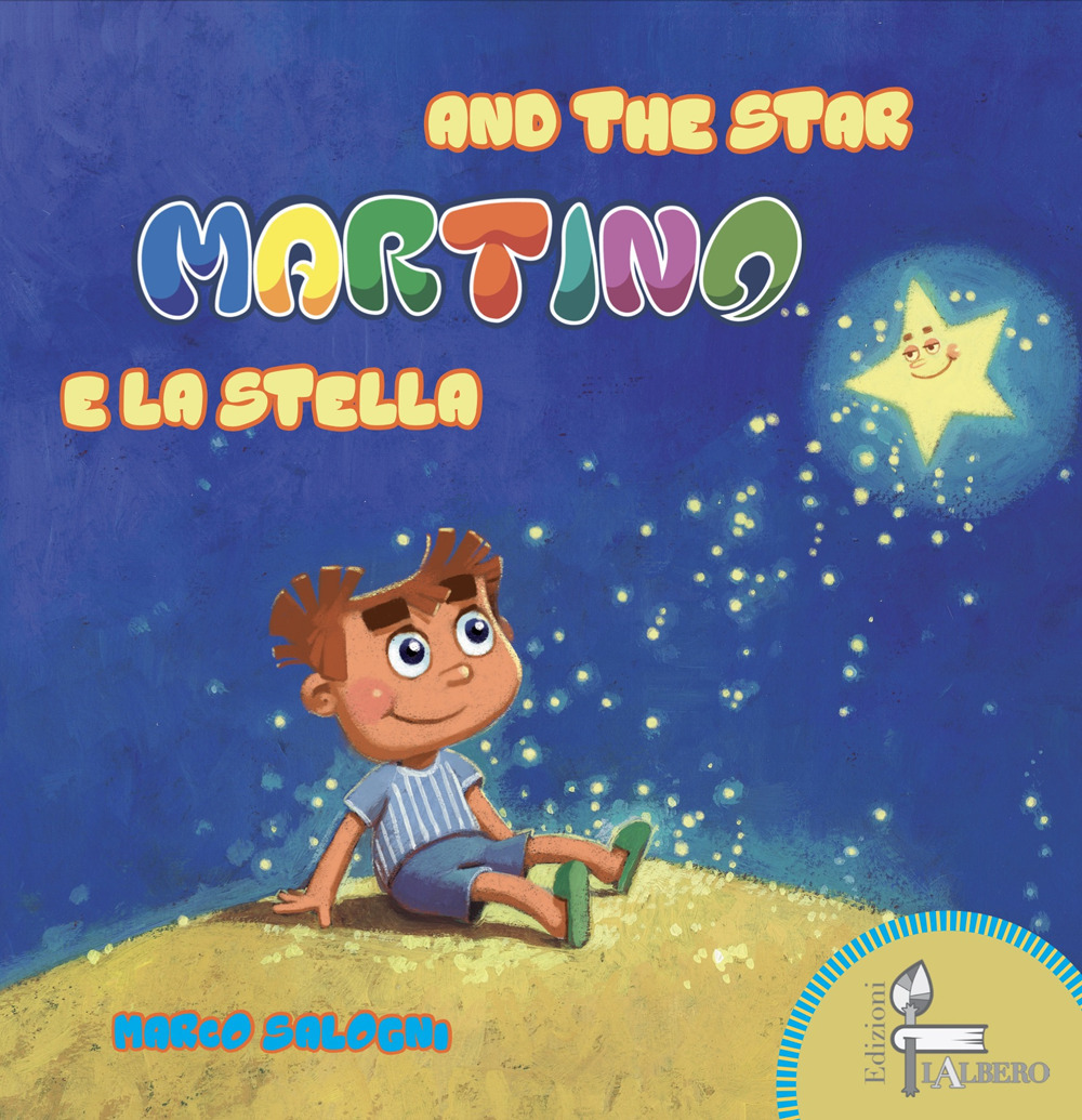 Martino e la stella-Martino and the star. Ediz. multilingue