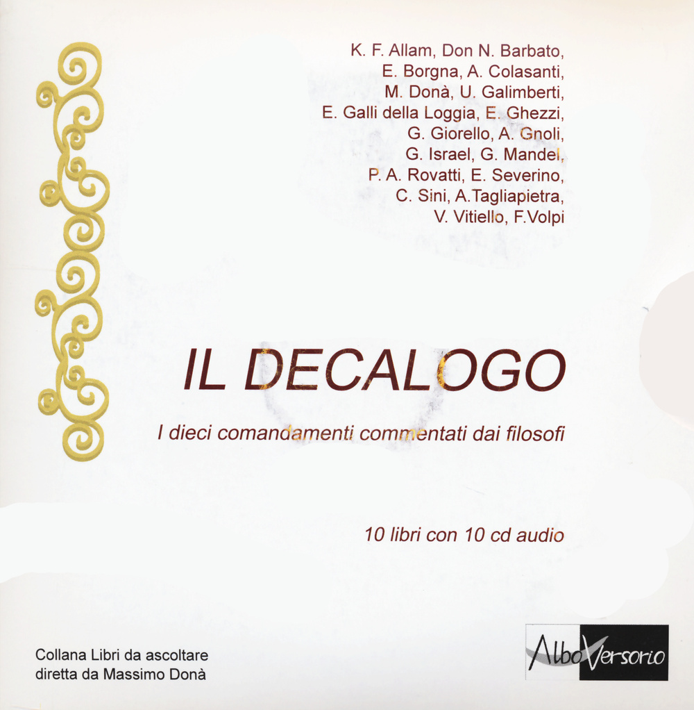 Il Decalogo. I dieci comandamenti commentati dai filosofi. Con 10 CD Audio
