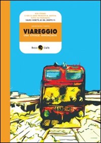 Viareggio, una strage annunciata