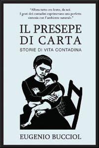 Il presepe di carta. Storie di vita contadina