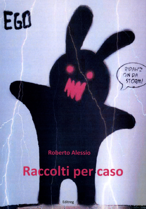 Raccolti per caso