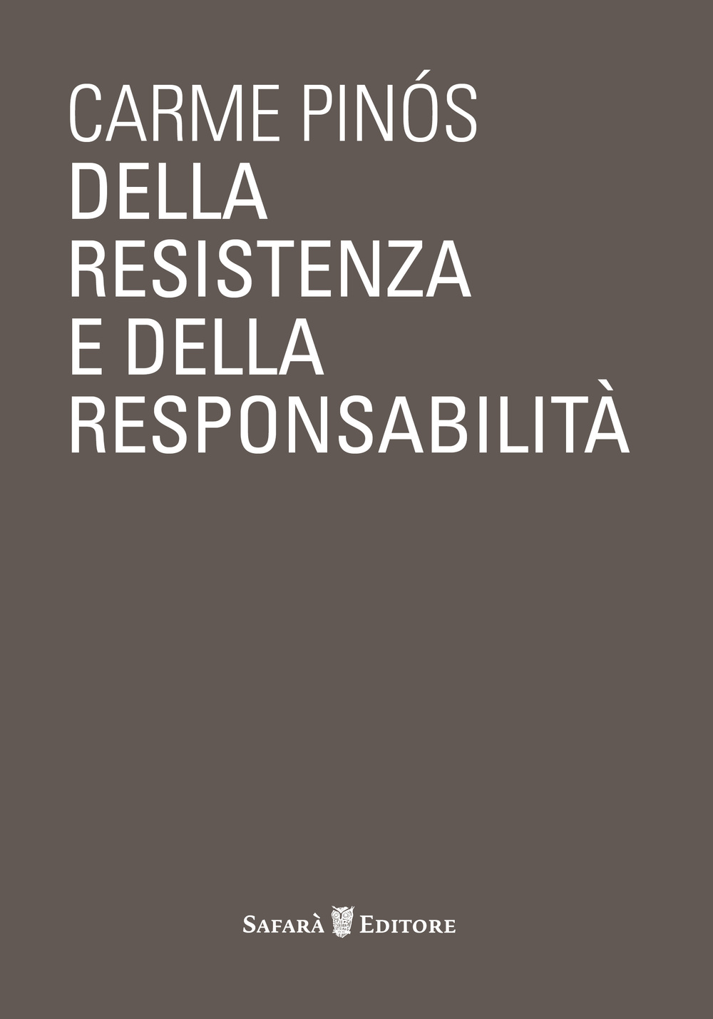 Della resistenza e della responsabilità