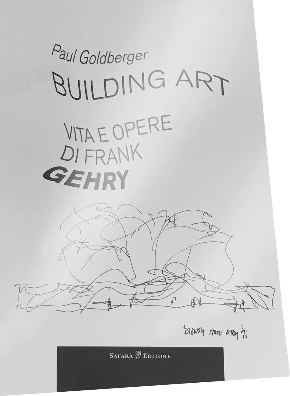 Building art. Vita e opere di Frank Gehry