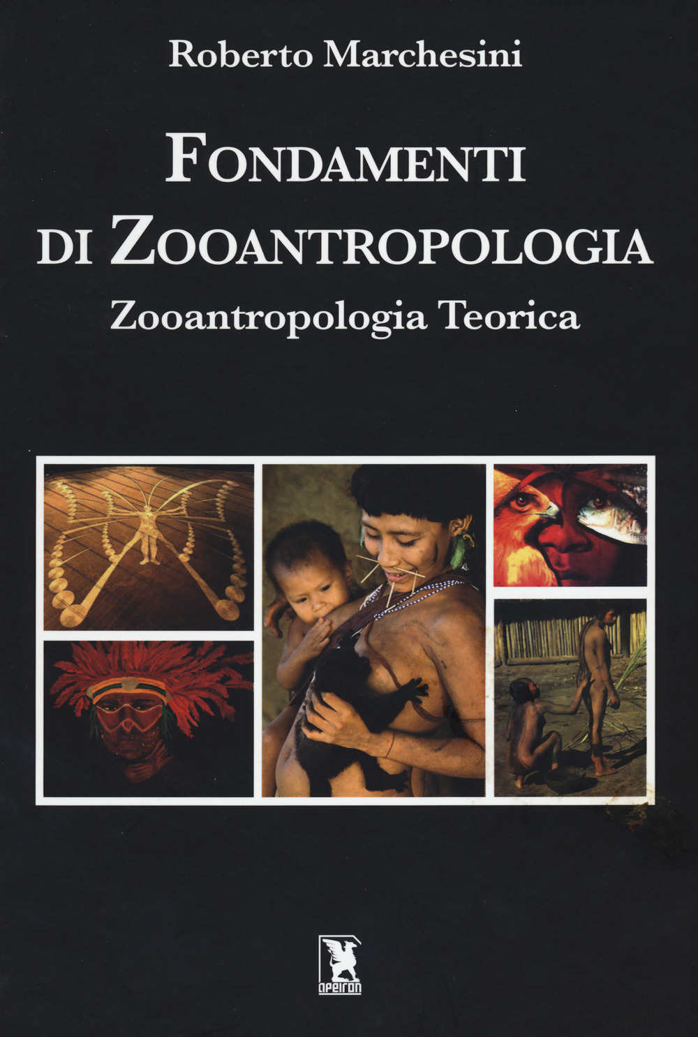 Fondamenti di zooantropologia. Zooantropologia teorica