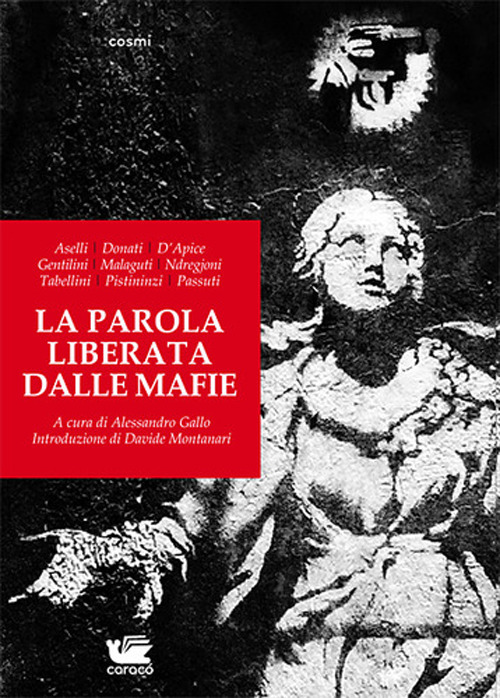 La parola liberata dalle mafie