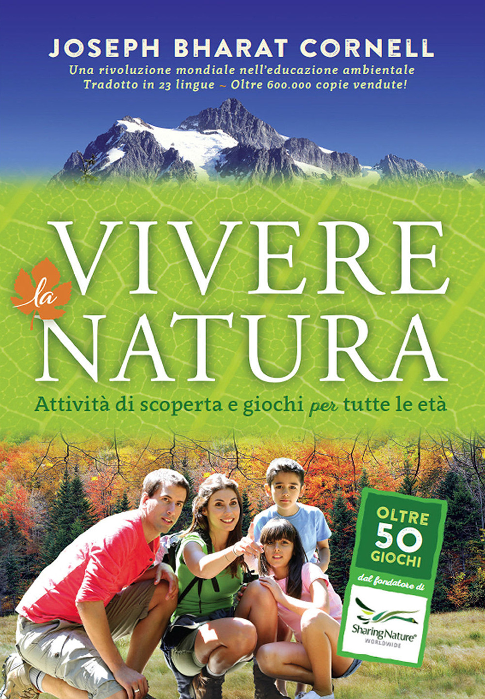 Vivere la natura. Attività di scoperta e giochi per tutte le età