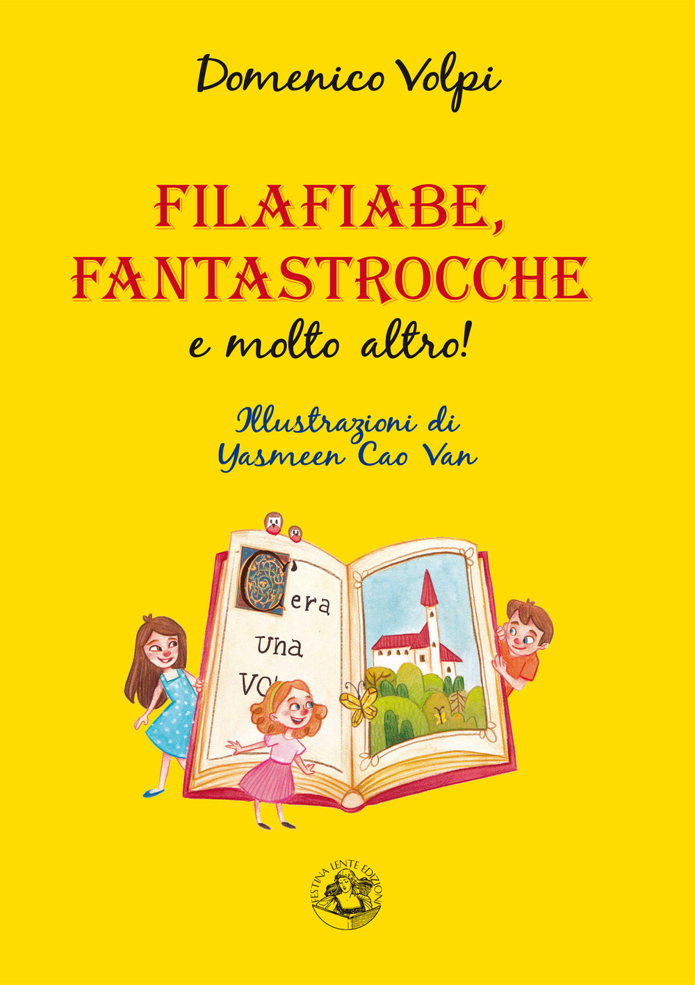 Filafiabe, fantastrocche e molto altro! Ediz. illustrata