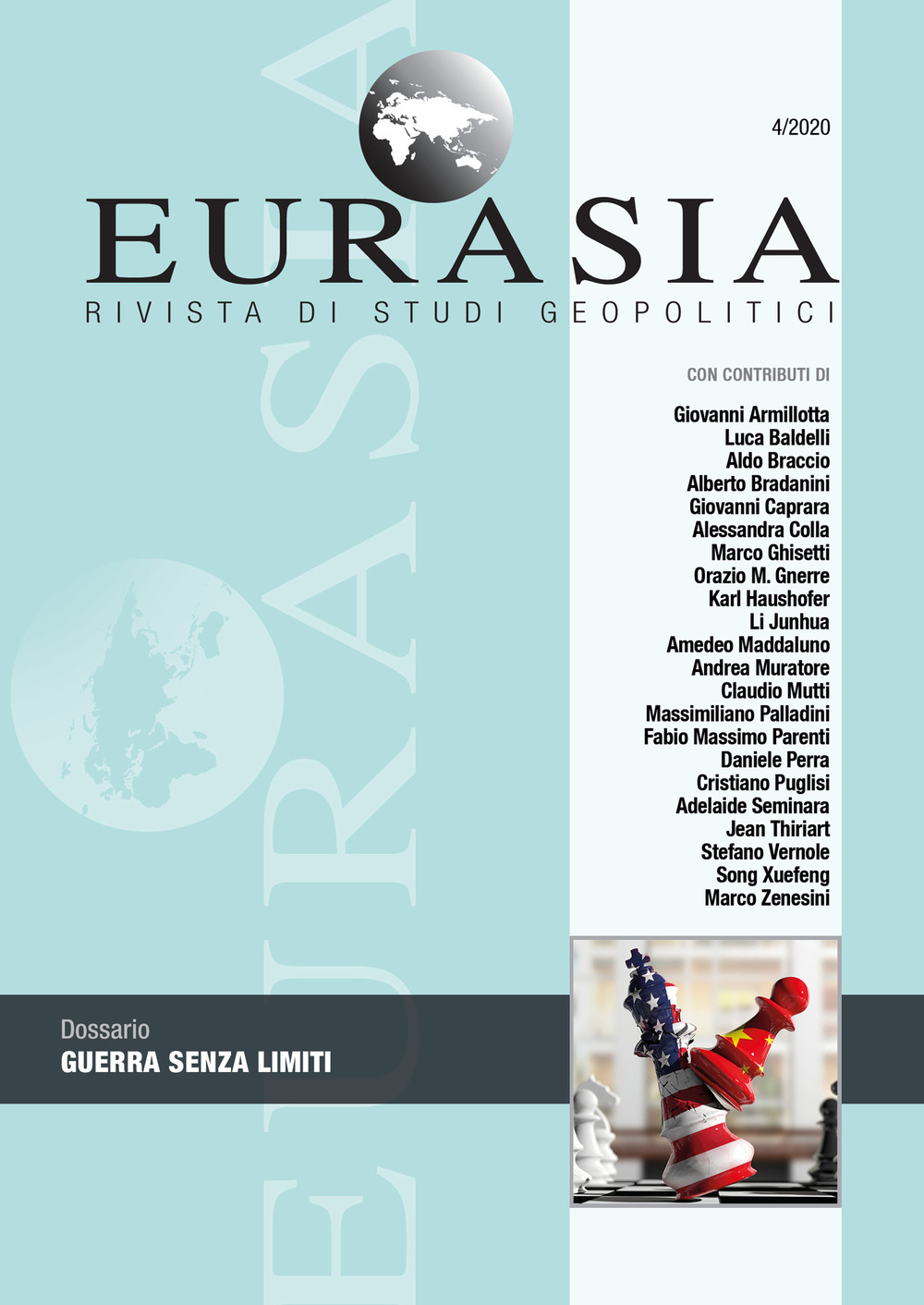 Eurasia. Rivista di studi geopolitici (2020). Vol. 4: Guerra senza limiti