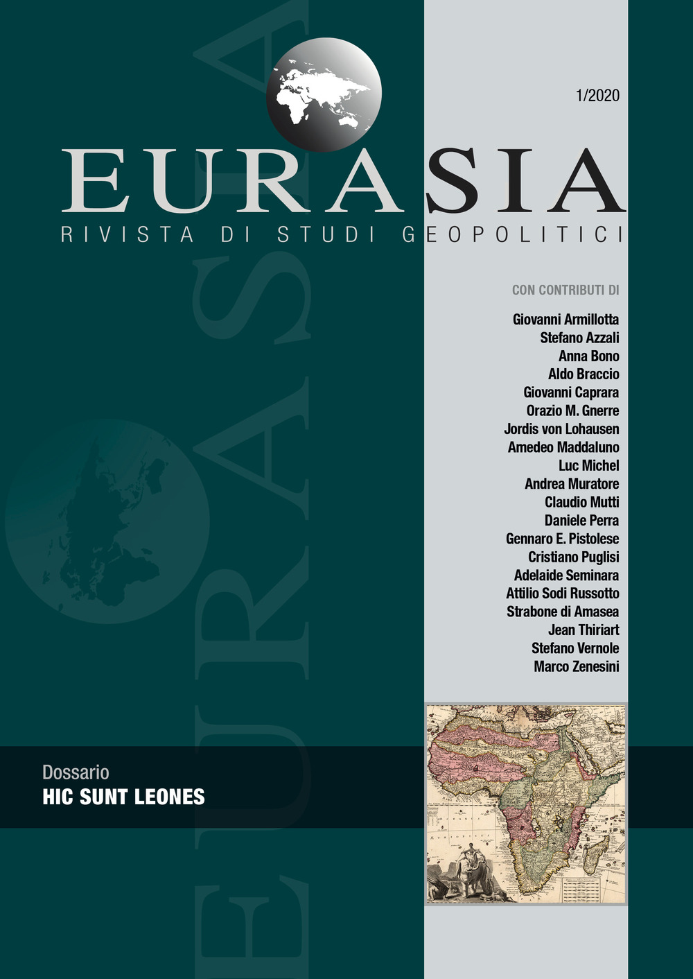 Eurasia. Rivista di studi geopolitici (2020). Vol. 1: Hic sunt leones