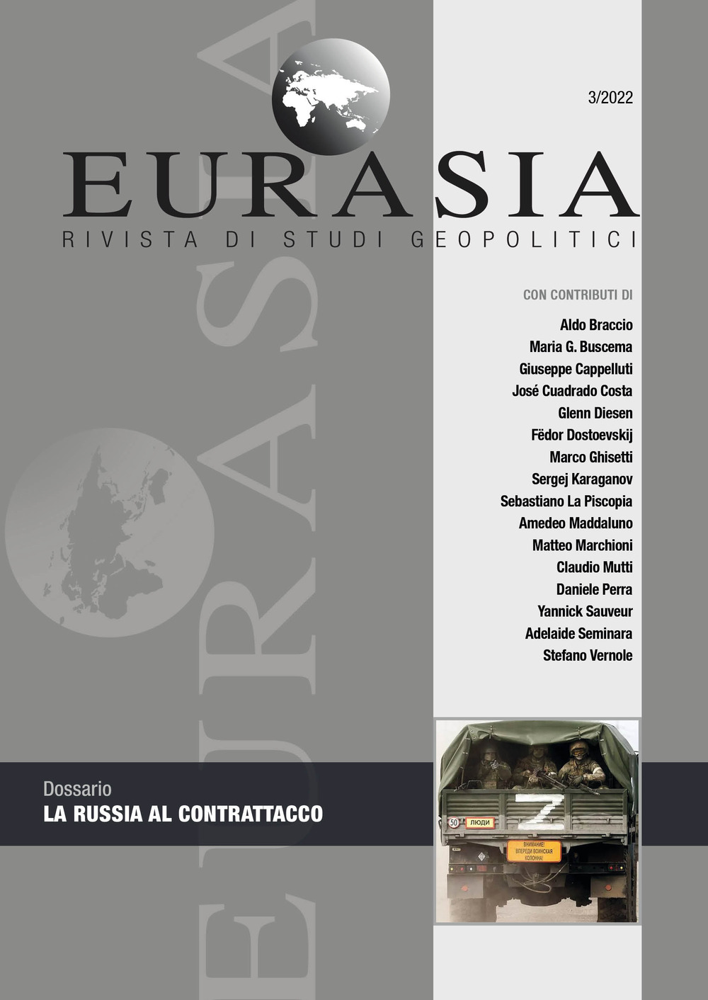 Eurasia. Rivista di studi geopolitici (2022). Ediz. integrale. Vol. 3: LXVII. La Russia al contrattacco