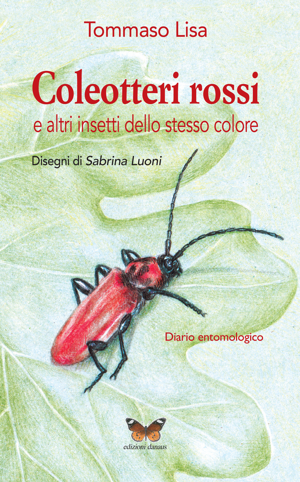 Coleotteri rossi e altri insetti dello stesso colore. Diario entomologico