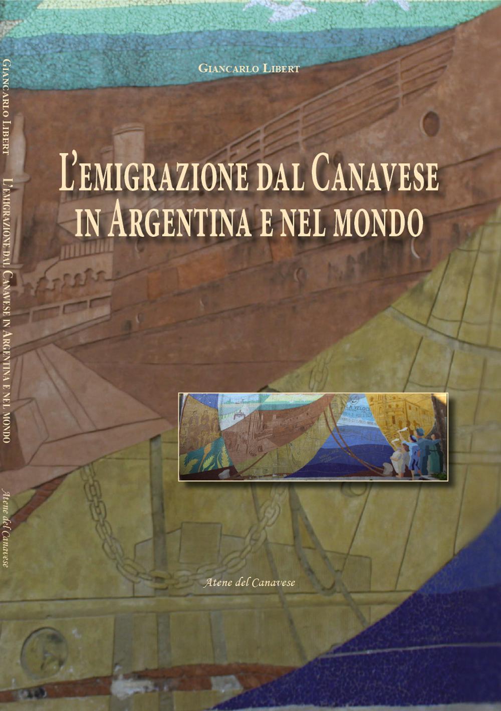 L'emigrazione dal Canavese in Argentina e nel mondo
