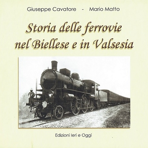 Storia delle ferrovie nel Biellese e in Valsesia