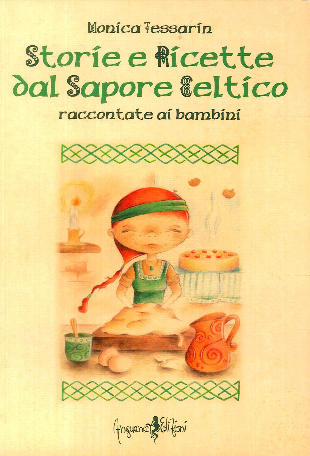 Storie e ricette dal sapore celtico raccontate ai bambini. Ediz. illustrata