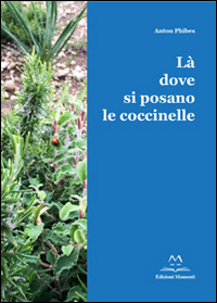 Là dove si posano le coccinelle. Con CD Audio
