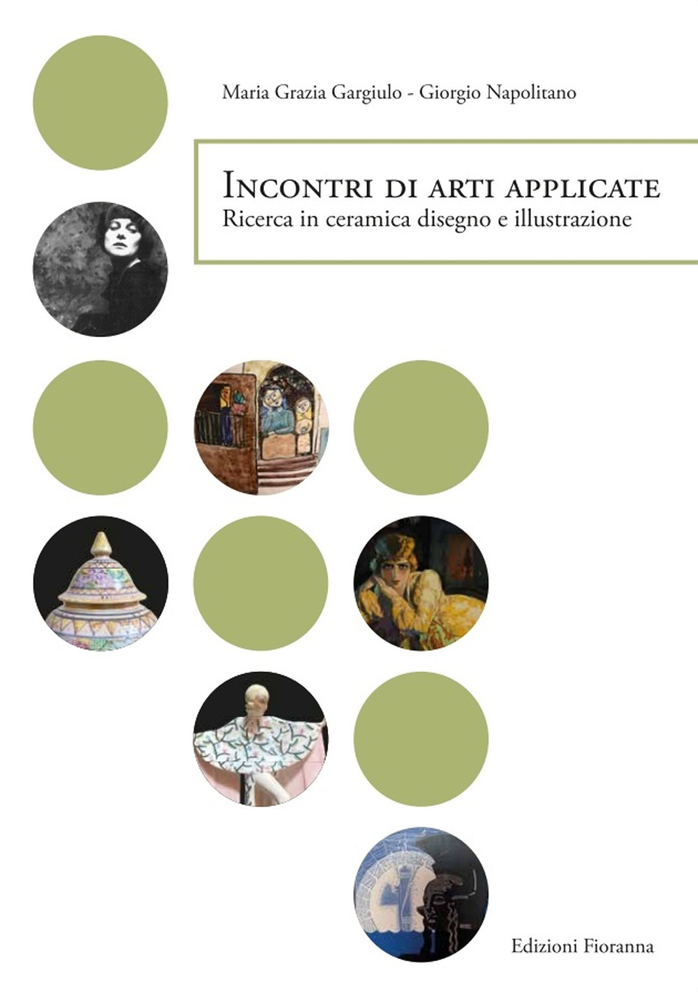 Incontri di arti applicate. Ricerca in ceramica, disegno e illustrazione