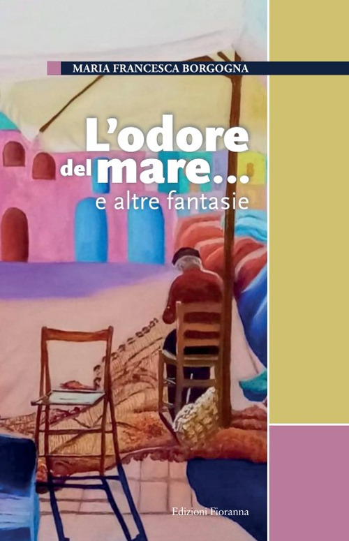 L'odore del mare... e altre fantasie