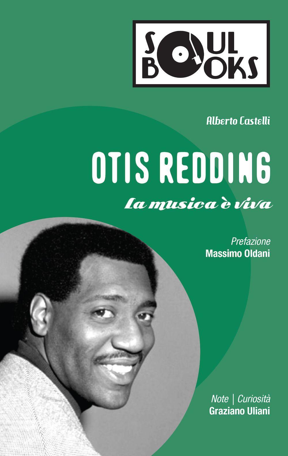Otis Redding. La musica è viva