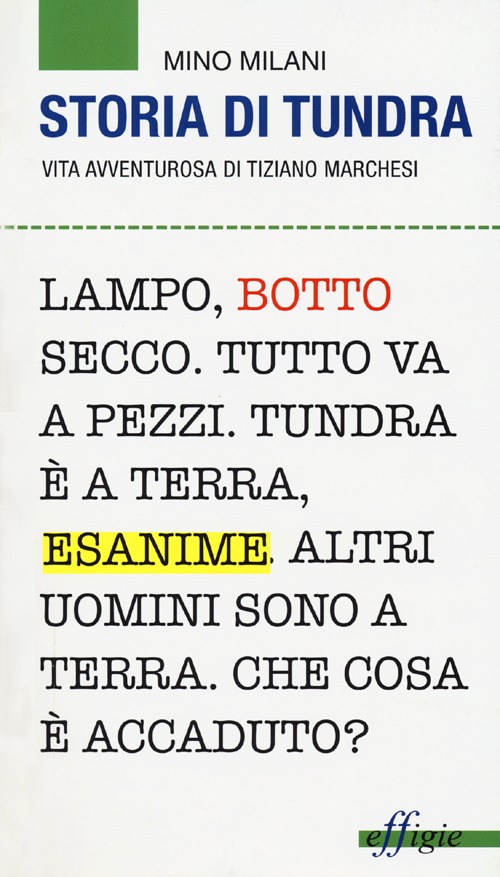 Storia di Tundra. Vita avventurosa di Tiziano Marchesi