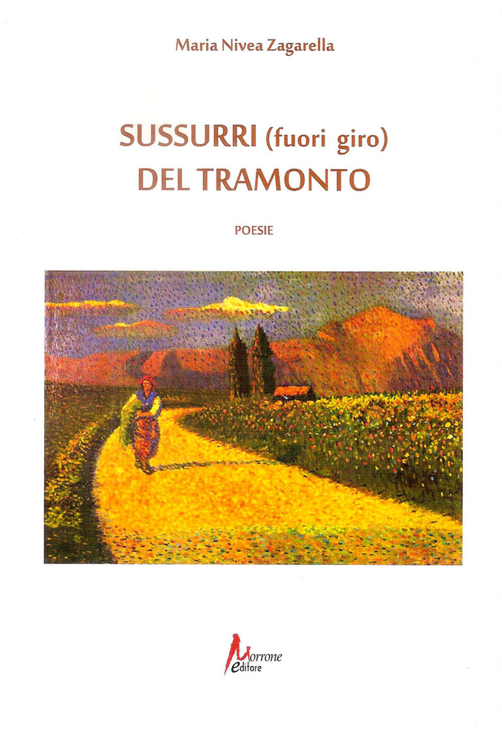 Sussurri (fuori giro) del tramonto
