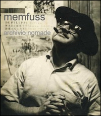 Memfuss. Archivio Nomade. Ediz. illustrata