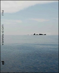 Luci di Panarea. Ediz. illustrata
