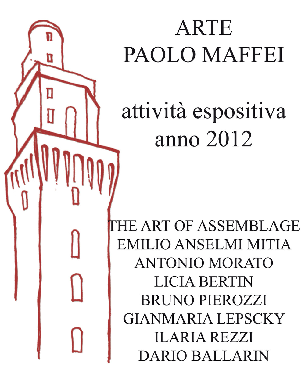 Arte Paolo Maffei. Attività espositiva anno 2012. Ediz. illustrata