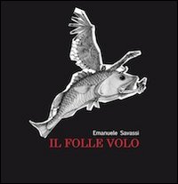 Il folle volo