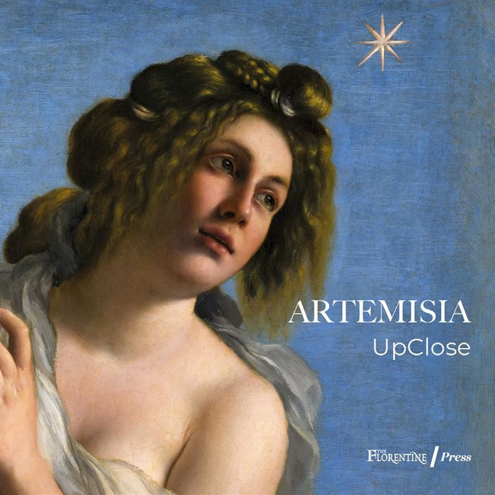 Artemisia UpClose. Catalogo della mostra (Firenze, 27 settembre 2023-8 gennaio 2024). Ediz. a colori