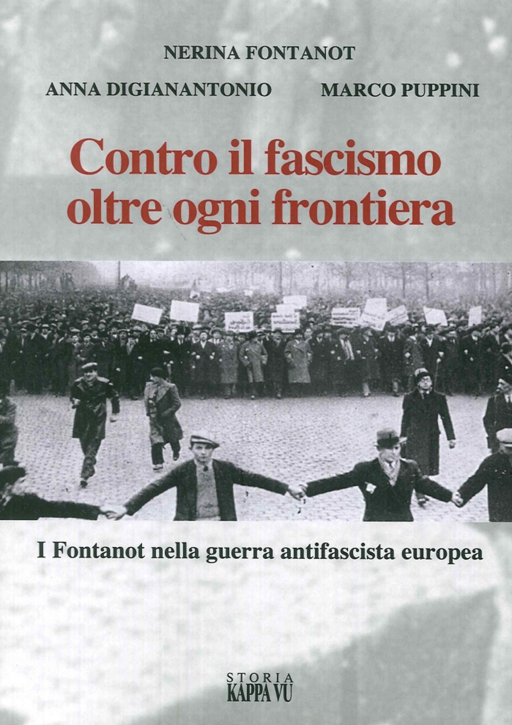 Contro il fascismo oltre ogni frontiera. I Fontanot nella guerra antifascista europea